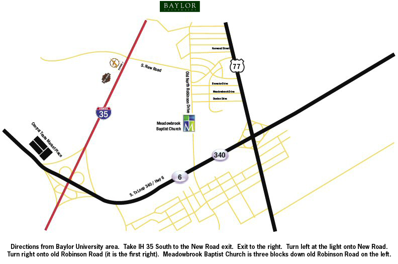 Maps and Directions Meadowbrook Baptist Church Waco, Texas